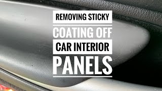 How to Clean the Sticky Rubber Coating Off Your Cars Interior Panels  VW Audi Porsche and others [upl. by Ynots]