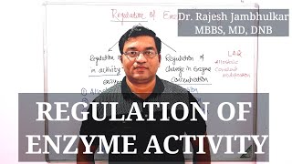 8 Regulation of Enzyme Activity [upl. by Tneicniv325]