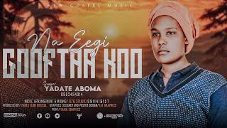 YADATE ABOMA  NEW OROMO GOSPEL SONG  FARES TUBE OFFICIAL [upl. by Namlak]