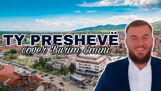 LABINOT ADEMI  Ty Preshevë ❤❤cover Burim Emini [upl. by Epoh]