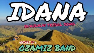 IDANA  BUKIDNUN TRIBAL SONG  HIT SONG OF JAYSON IN TOWN  Original by Datu Alimuwan idana [upl. by Roberto]