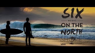 Surflines Six Weeks on the North Shore Movie [upl. by Oakleil]