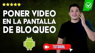 Cómo PONER un VIDEO en la PANTALLA de BLOQUEO en Android  ✅Sin problemas📲 [upl. by Assena547]