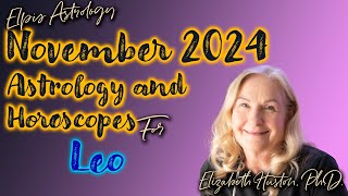 November 2024 Astrology amp Horoscope  Leo [upl. by Lenneuq]