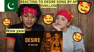 AP Dhillon  Desires Official Video Gurinder Gill  PAKISTANIS REACTION [upl. by Lenej]