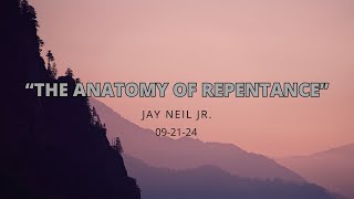 92124  Jay Neil Jr quotThe Anatomy of Repentancequot [upl. by Baram]