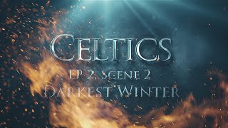 CELTICS Season 1 Ep1 quotDruids Darkest Winterquot Sc12 with Irish voice over [upl. by Maice76]