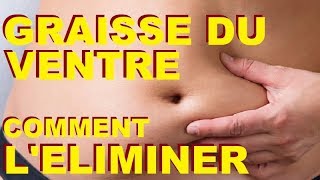 GRAISSE DU VENTRE  COMMENT MAIGRIR ET PERDRE LA GRAISSE ABDOMINALE  3 CONSEILS SUPER EFFICACES [upl. by Elegna]