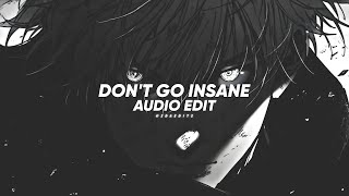 DPR IAN  Dont Go Insane ▪︎ EDIT AUDIO [upl. by Ceporah]