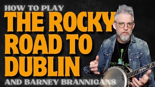 How To Play  The Rocky Road To Dublin on Irish Banjo plus Barney Brannigan’s [upl. by Idnarb]