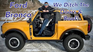 2021 quotBigquot Bronco Door and Roof Removal  Is It Easy  Plus All The Details You Want To Hear [upl. by Bertle252]