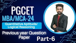 PGCET MBAMCA2024  Quantitative AptitudeLogical Reasoning  Previous year question paper  Part6 [upl. by Mcnalley411]