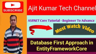 Database First Approach in Entity Framework Core  Use Database First Approach in ASPNET Core App [upl. by Oleg398]