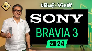 Sony Bravia 3 TV  Sony Bravia 3 vs Sony 82L  Best TV 2024 [upl. by Isleana553]