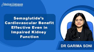 Research Finds Semaglutide’s Cardiovascular Benefit Effective Even in Impaired Kidney Function [upl. by Thetisa]