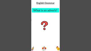 What is An Adverb Adverb Definition Adverb In English Grammar Adverb Meaning Short Video [upl. by Salis]