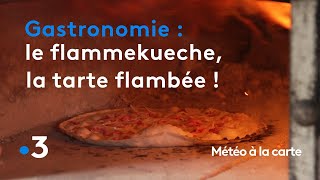 Gastronomie  le flammekueche la tarte flambée alsacienne  Météo à la carte [upl. by Evante434]