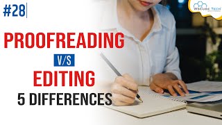 Proofreading vs Editing Skills  What is Difference Between Editing and Proofreading [upl. by Kcirdnek63]