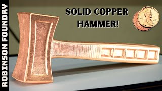 Making a Solid Copper Hammer [upl. by Anelet]