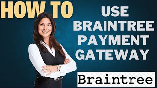 How to use Braintree payment gateway l DOUBLE Z [upl. by Arola]