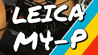 Leica M4P  35mm Rangefinder Review [upl. by Fiedler800]