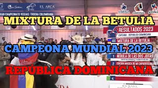 MIXTURA DE LA BETULIA CAMPEONA MUNDIAL DE LA TROCHA 2023 [upl. by Suoirrad]