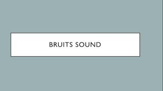 Bruits sound [upl. by Aniles]