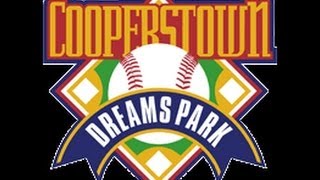 Cooperstown Dreams Park Tour [upl. by Annoek]