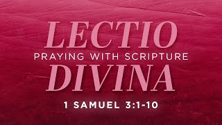 Lectio Divina Praying with Scripture – 1 Samuel 3110 [upl. by Gilmer414]