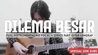 Peterpan  Dilema Besar Full Instrumental Cover Part Lengkap  Karaoke  Lyrics  Studio Quality [upl. by Atinahs]