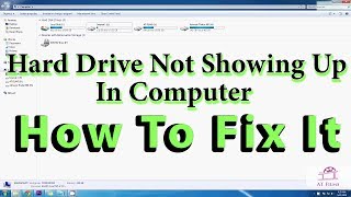 Hard Drive Not Showing Up In Computer  How To Fix It For all Windows Versions [upl. by Anaele]