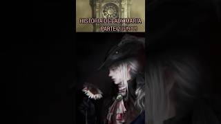 O fim de lady Maria bloodborne soulslike soulsborne games fromsoftware jogos gameshorts [upl. by Yrret]