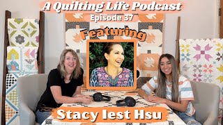 Episode 37 Moda Fabric Designer Stacy Iest Hsu [upl. by Issie]