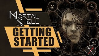 Mortal Shell Getting Started Guide Things I Wish I Knew Before I Played [upl. by Ondine720]