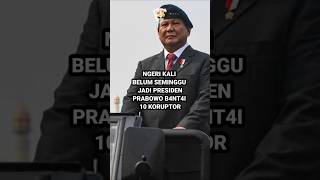 PRABOWO LANGSUNG BASMI 10 KORUPTOR  TARING JENDRAL TEMPUR NIH BOS SENGGOL DONG [upl. by Donella]