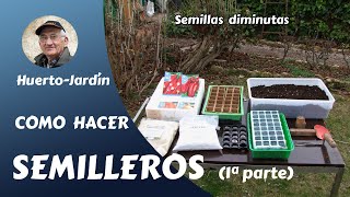 𝗦𝗘𝗠𝗜𝗟𝗟𝗘𝗥𝗢𝗦 Cómo hacer semilleros en casa Huerto y jardín [upl. by Shute]