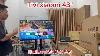 Tivi Xiaomi A43quot mẫu 2025 [upl. by Huskey841]