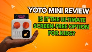 YOTO MINI REVIEW THE ULTIMATE SCREENFREE OPTION FOR YOUR KIDS [upl. by Othella]