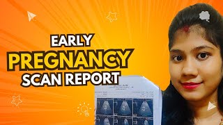 Early Pregnancy Scan Report pregnacyvlog mypregnancyjourney mypregnancycare mypregnancy [upl. by Nayrbo]