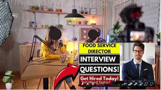 Food Service Director Interview Questions and Answers  School Food Service Director Interview [upl. by Ahtebbat]