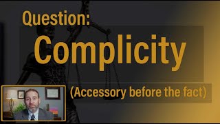 What is Complicity Accessory beforeduring  Solomon Criminal Defense  Aurora CO [upl. by Dowd433]