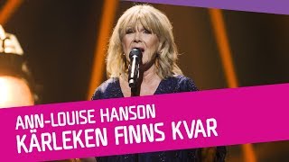 AnnLouise Hanson – Kärleken finns kvar [upl. by Resay]