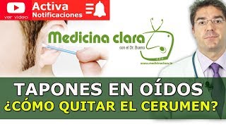 Tapones de cera en oídos ¿Cómo quitar el cerumen de los oídos Medicina Clara [upl. by Ttelracs]