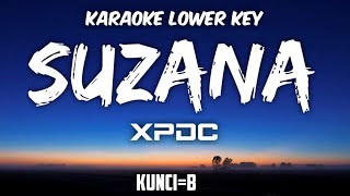 XPDC  Suzana Karaoke Lower Key Nada Rendah [upl. by Yerhpmuh]