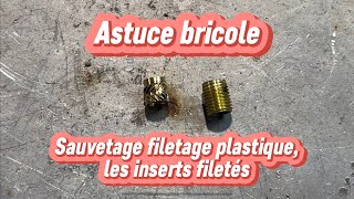 Réparer filetage plastique les inserts filetés Sauve ta pièce [upl. by Eirrod]