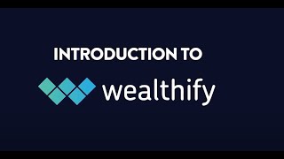 Introduction to Wealthify [upl. by Nisbet]