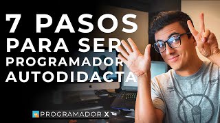 7 pasos para ser programador autodidacta 👨‍💻 [upl. by Ekeiram]