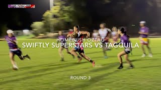 Homebush Oztag Swiftly Superstars vs Tagquila  Round 3 [upl. by Nedry]