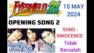 Eyeshield 21 Opening 2 Innocence lyric sub [upl. by Edas]