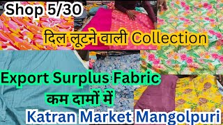 Shop 530 Katran Market MangolpuriExport Surplus FabricLatest collection of katran market [upl. by Suiramaj]